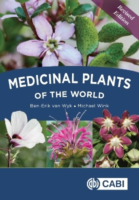 Medicinal Plants of the World - Ben-Erik van Wyk, Michael Wink