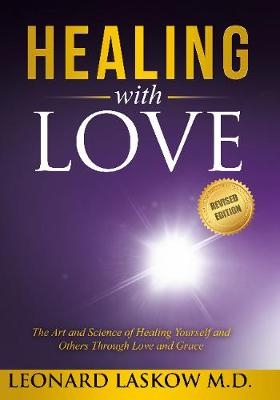 Healing with Love - Leonard Laskow