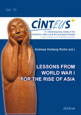 Lessons from World War I for the Rise of Asia - 