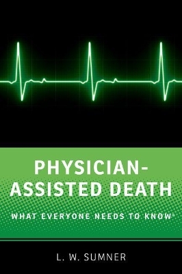 Physician-Assisted Death - L.W. Sumner