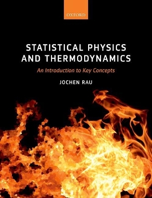 Statistical Physics and Thermodynamics - Jochen Rau