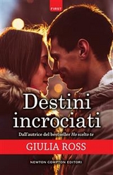 Destini incrociati - Giulia Ross