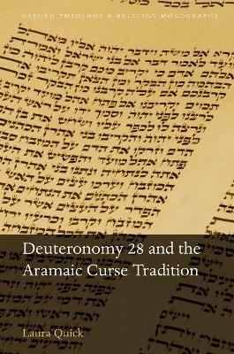 Deuteronomy 28 and the Aramaic Curse Tradition - Laura Quick