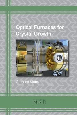 Optical Furnaces for Crystal Growth - Gerhard Kloos
