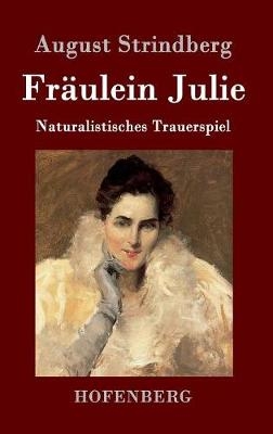 FrÃ¤ulein Julie - August Strindberg