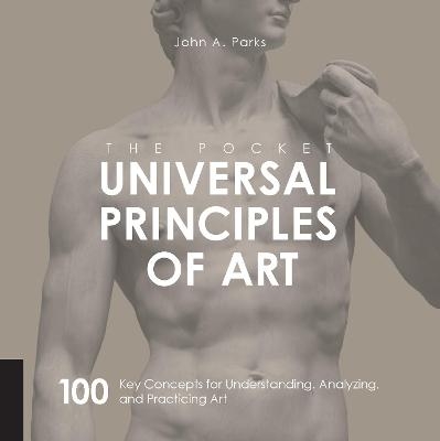 The Pocket Universal Principles of Art - John A Parks