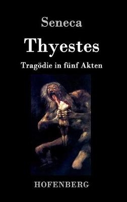 Thyestes -  Seneca