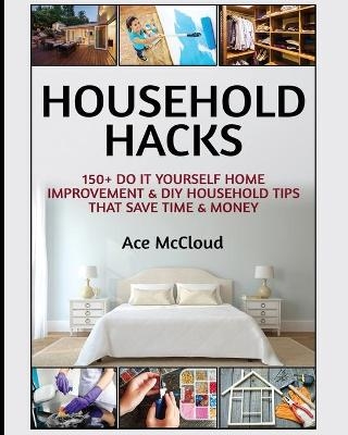 Household Hacks - Ace McCloud