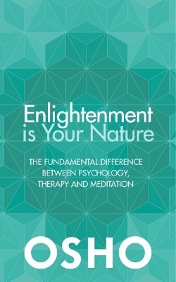 Enlightenment is Your Nature -  Osho