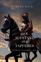 Der Aufstand der Tapferen (Von Königen und Zauberern - Buch 2) -  Morgan Rice