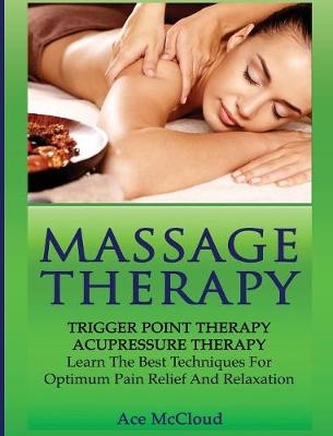 Massage Therapy - Ace McCloud