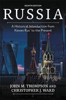 Russia (Eighth Edition) - John M Thompson, Christopher J. Ward