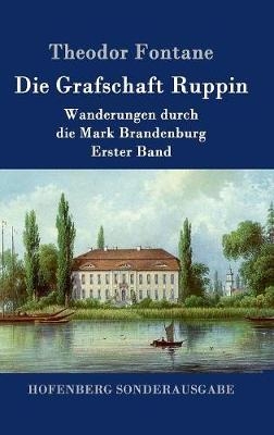 Die Grafschaft Ruppin - Theodor Fontane
