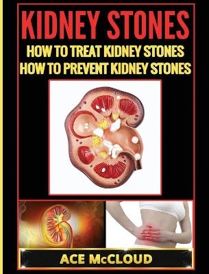 Kidney Stones - Ace McCloud