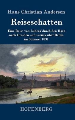 Reiseschatten - Hans Christian Andersen