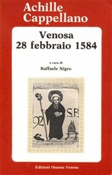 Venosa 28 febbraio 1584 - Achille Cappellano