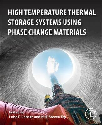 High-Temperature Thermal Storage Systems Using Phase Change Materials - 