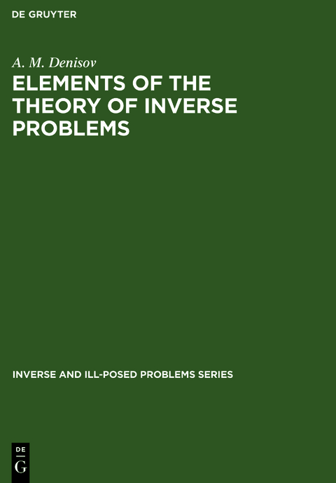 Elements of the Theory of Inverse Problems - A. M. Denisov