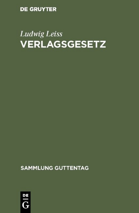 Verlagsgesetz - Ludwig Leiss