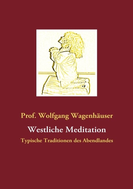 Westliche Meditation - Wolfgang Wagenhäuser