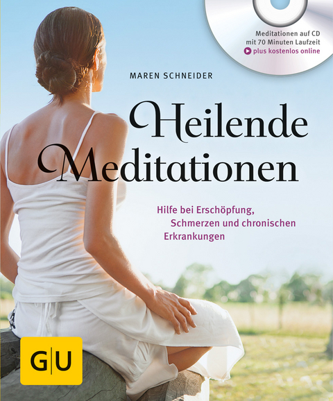 Heilende Meditationen - Maren Schneider