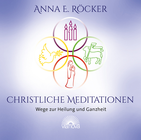 Christliche Meditationen - Anna Röcker