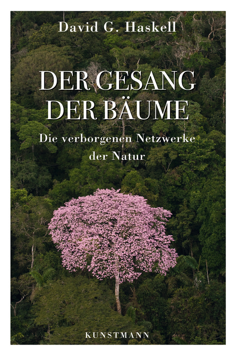 Der Gesang der Bäume - David G. Haskell