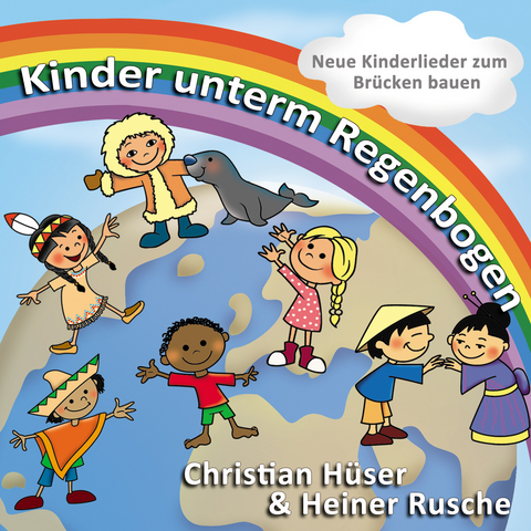 Kinder unterm Regenbogen - Heiner Rusche, Christian Hüser