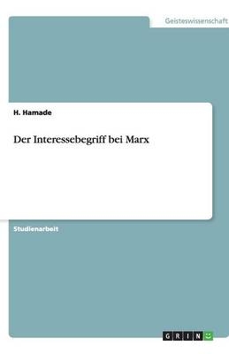 Der Interessebegriff bei Marx - H. Hamade