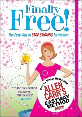 Finally Free! - Allen Carr