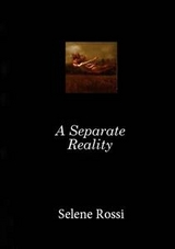 Separate Reality -  Selene Rossi