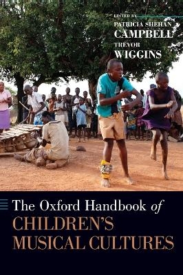 The Oxford Handbook of Children's Musical Cultures - 