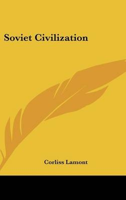 Soviet Civilization - Corliss Lamont