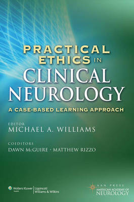 Practical Ethics in Clinical Neurology - Michael Williams