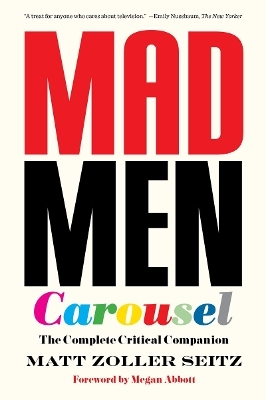 Mad Men Carousel (Paperback Edition) - Matt Zoller Seitz