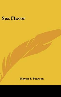 Sea Flavor - Haydn S Pearson