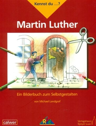 Kennst du ...? Martin Luther - Michael Landgraf