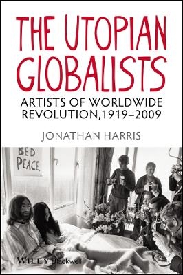 The Utopian Globalists - Jonathan Harris