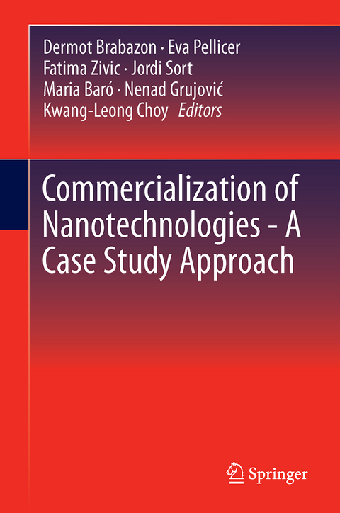 Commercialization of Nanotechnologies–A Case Study Approach - 