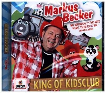 King of Kidsclub, 1 Audio-CD - Markus Becker