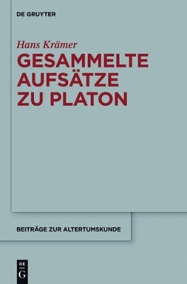 Gesammelte Aufsätze zu Platon - Hans Krämer