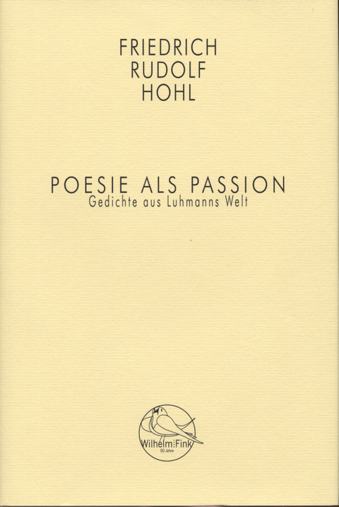 Poesie als Passion - Friedrich Rudolf Hohl