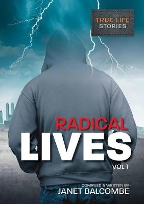 Radical Lives Vol I - Janet Balcombe