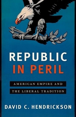 Republic in Peril - David C. Hendrickson