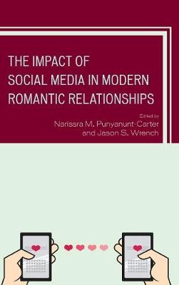 The Impact of Social Media in Modern Romantic Relationships - 