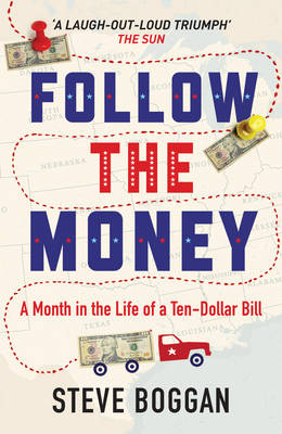 Follow the Money - Steve Boggan