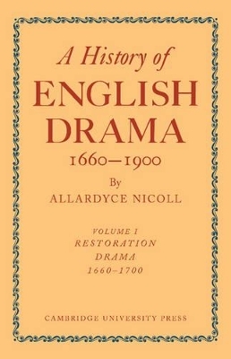 History of English Drama, 1660–1900 7 Volume Paperback Set (in 9 parts) - Allardyce Nicoll