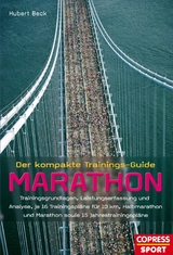Der kompakte Trainings-Guide Marathon - Hubert Beck