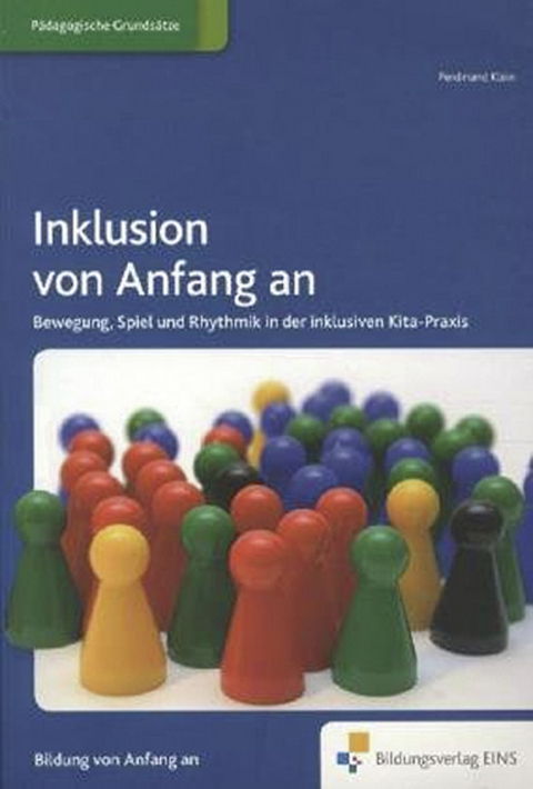 Praxisordner für die frühkindliche Bildung / Inklusion von Anfang an - Ferdinand Klein