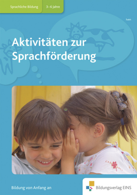 Handbücher für die frühkindliche Bildung / Aktivitäten zur Sprachförderung - Claudia Iven
